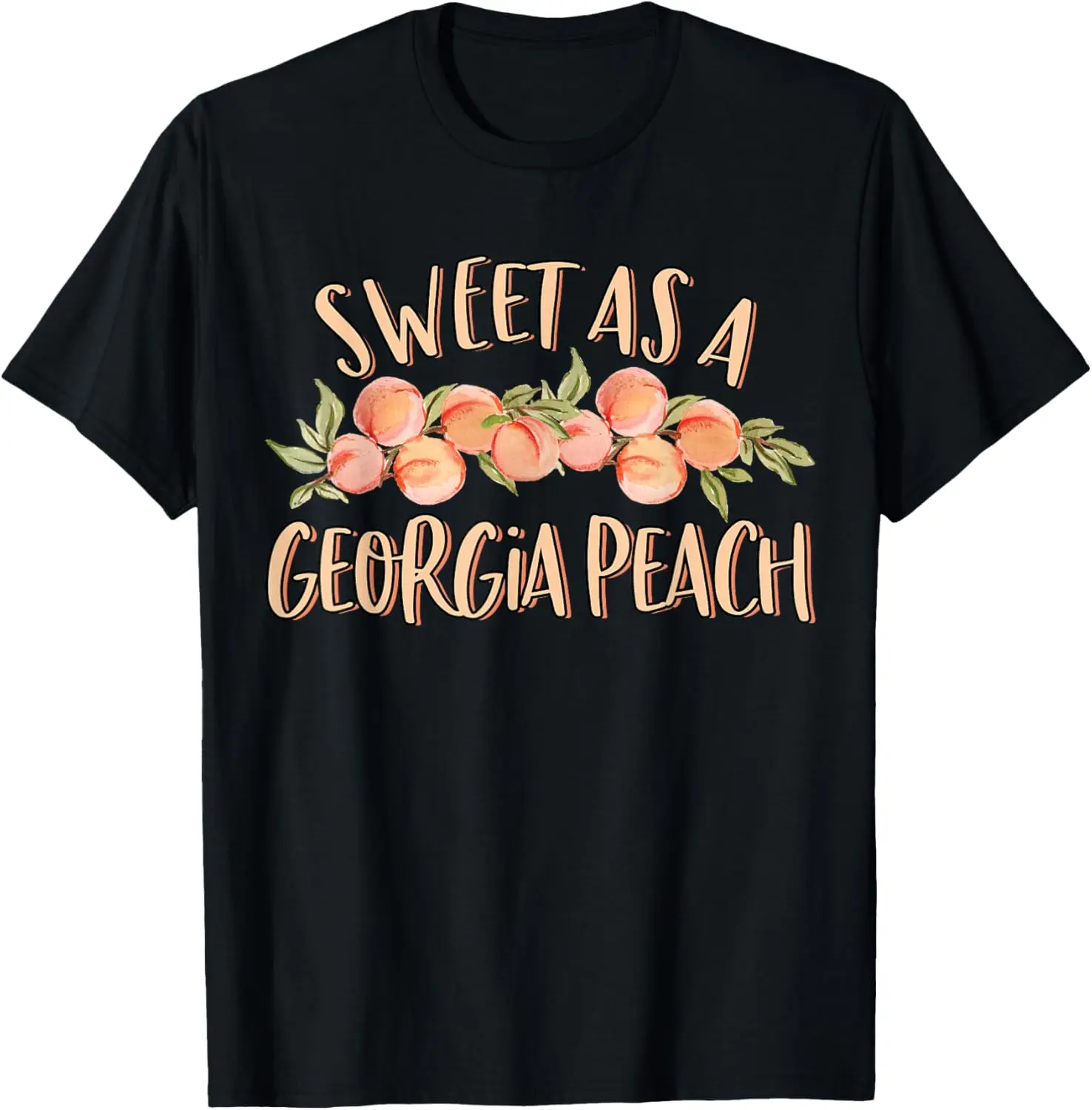 100% Cotton Sweet As A Georgia Peach Cute Funny Southern Georgia Girl T-Shirt