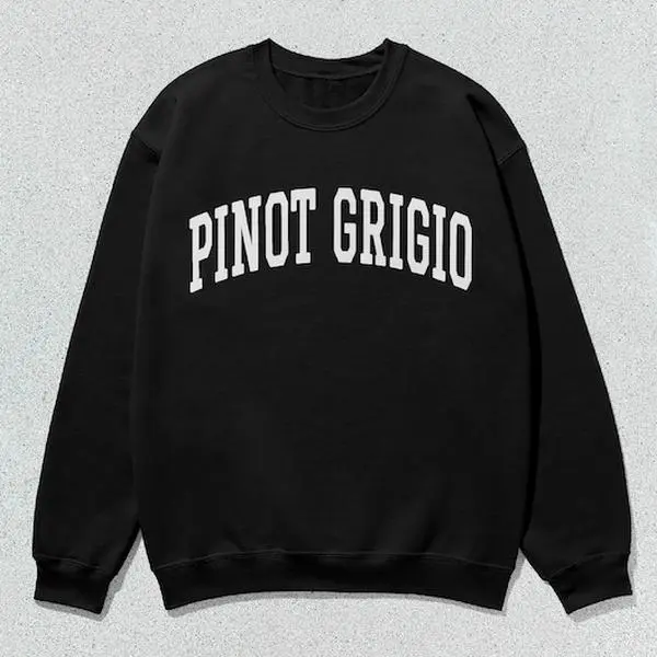 Pinot Grigio Sweatshirt Collegiate Crewneck Sweater Unisex