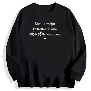 Warm & Cozy Spanish Grandmother Quote Sweatshirt – Best Mom Abuela De Corazón