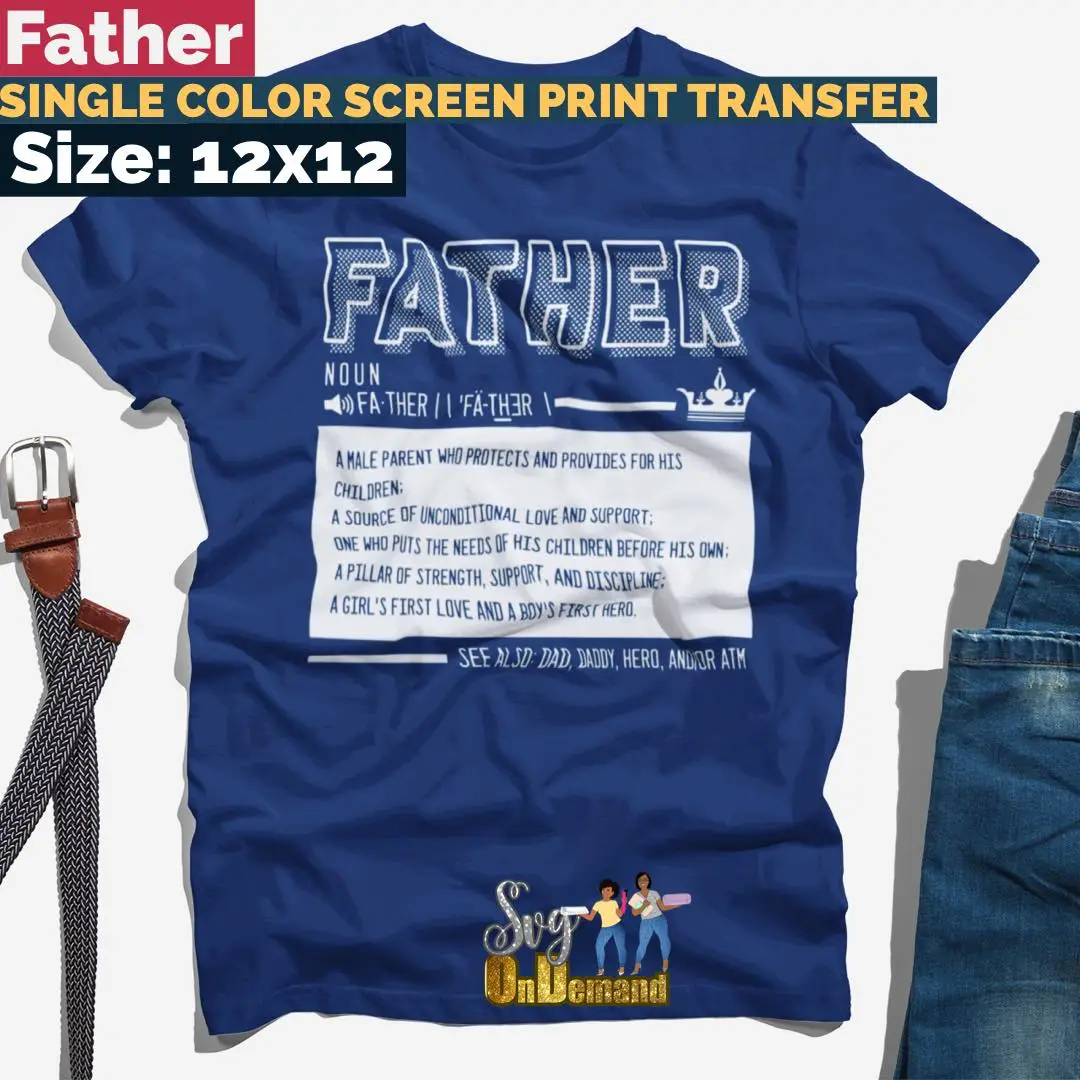Father Screen Print Transfer