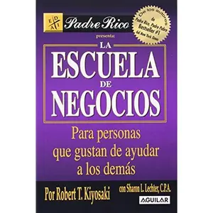 USED-Escuela de Negocios / Business School (Padre Rico) by Robert T. Kiyosaki (Paperback)