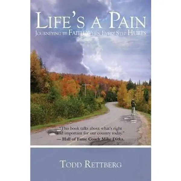USED-Life's a Pain by Todd Rettberg (Paperback)