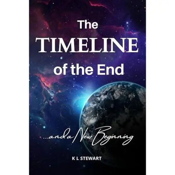 USED-The Timeline of the End: ...and a New Beginning by K L Stewart (Paperback)