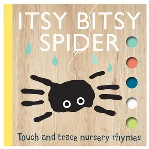 The Itsy Bitsy Spider – Touch & Trace Nursery Rhyme Book for Toddlers (Board Book)