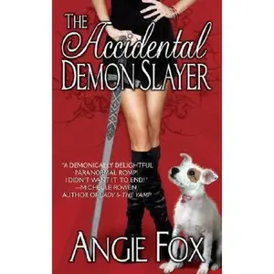 USED-The Accidental Demon Slayer by Angie Fox (Paperback)