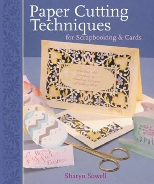 USED-Paper Cutting Techniques for Scrapbooks & Cards by Sharyn Sowell (Paperback)