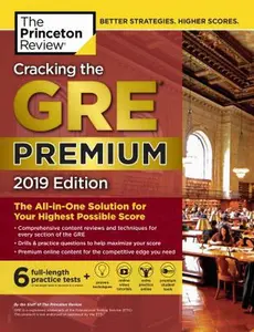 USED-Cracking the GRE Premium Edition with 6 Practice Tests, 2019: The All-In-One Solution for Your Highest Possible Score by The Princeton Review (Paperback)
