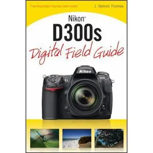USED-Nikon D300s Digital Field Guide by J. Dennis Thomas (Paperback)