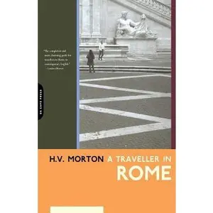 USED-A Traveller in Rome by Morton, H. V. (Paperback)