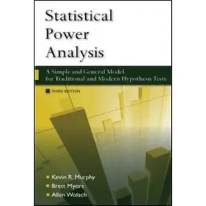 USED-Statistical Power Analysis: A Simple and General Model for Traditional and Modern Hypothesis Tests, Third Edition by Kevin R. Murphy (Paperback)