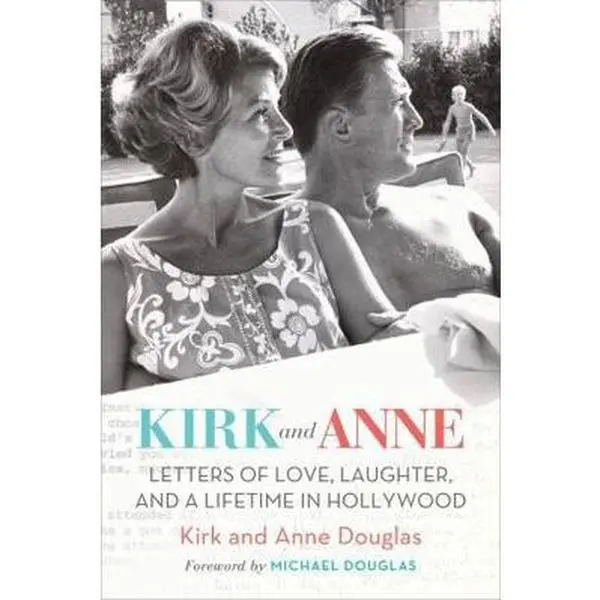 USED Book - Kirk and Anne: Letters of Love, Laughter, and a Lifetime in Hollywood by Douglas, Kirk (Hardcover) - english