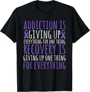 100%cotton Recovery Giving Up Everything Addiction Recovery Awareness T-Shirt