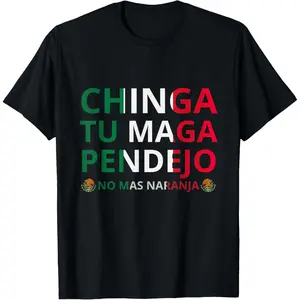 Chinga tu maga patriotic mexican trump Unisex T-Shirt, Ladies T-Shirt, Sweatshirt, Hoodie (S-3XL)