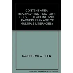 USED-CONTENT AREA READING~~INSTRUCTOR'S COPY~~ (TEACHING AND LEARNING IN AN AGE OF MULTIPLE LITERACIES) by MAUREEN MCLAUGHLIN (Paperback)