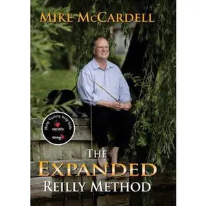 USED-The Expanded Reilly Method: Or, Have a Great Day, Forever by McCardell, Mike (Hardcover)