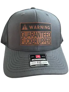 Warning: Guaranteed Fu*ker Upper Funny Richardson 112 Snapback Hat with Leatherette Patch