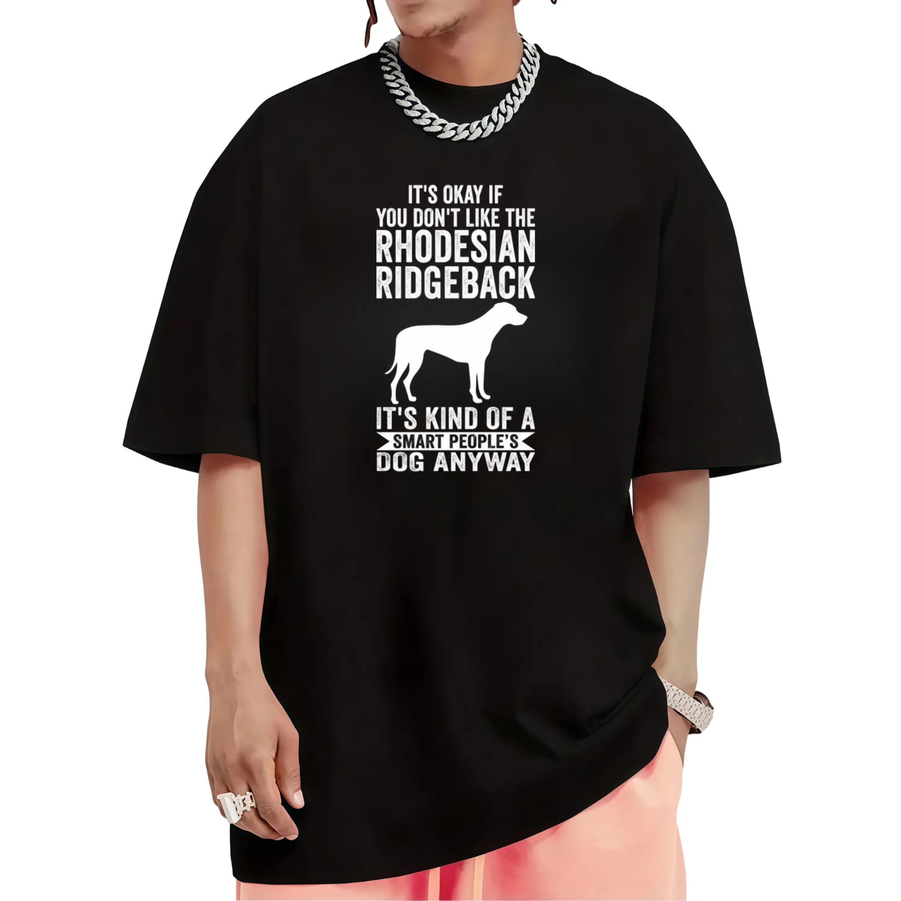 It's A Smart People's Dog Anyway - Rhodesian Ridgeback T-Shirt Breathable Fabric