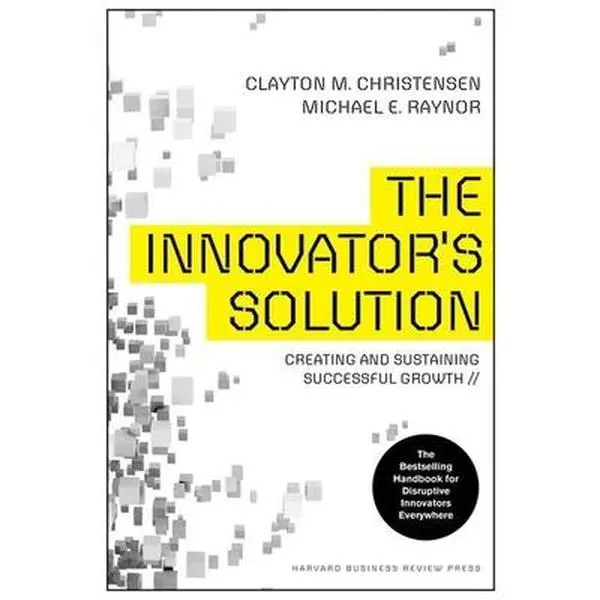 USED Book - The Innovator's Solution: Creating and Sustaining Successful Growth by Christensen, Clayton M. (Hardcover) - english