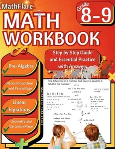 MathFlare - Math Workbook 8th and 9th Grade: Math Workbook Grade 8-9: Pre-Algebra, Ratio, Proportion and Percentage, Linear Equations, Word Problems, -- Mathflare Publishing, Paperback
