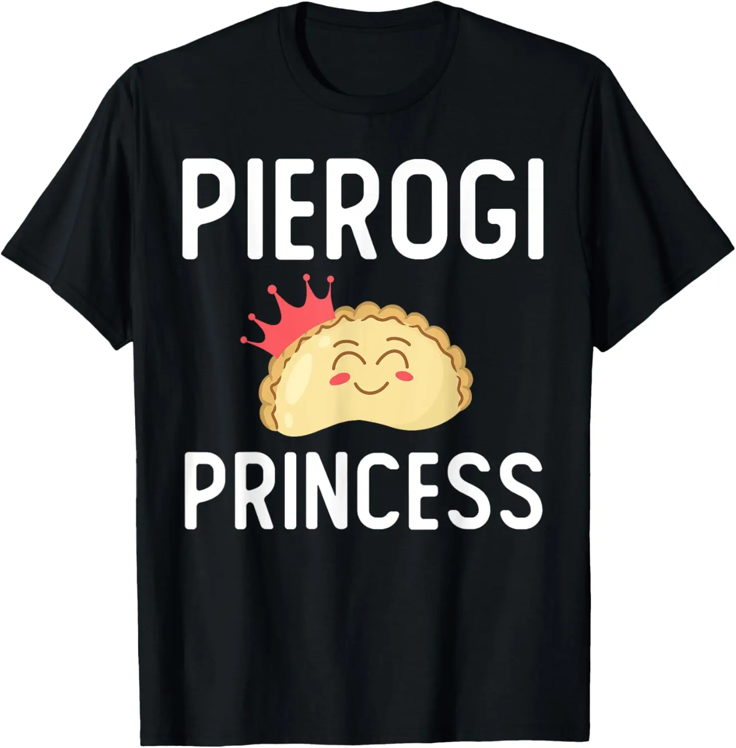 Funny Pierogi Art For Girls Women Polish Dumplings Lover T-Shirt