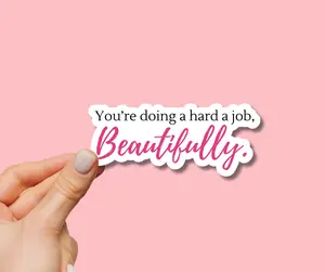 Sticker Word of Encouragement Sticker Affirmation Sticker for Nurse sticker You Are Hard Worker Sticker for Teacher Mom Sticker Sped