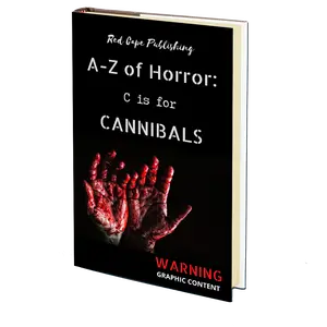 C is for Cannibals (A-Z of Horror - Book 3)