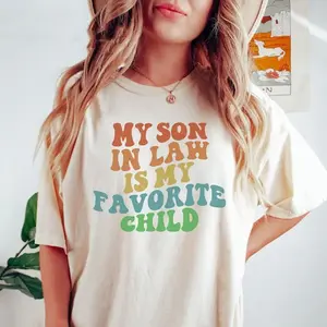 My Son In Law Is My Favorite Child Shirt, Funny Son Shirt, Mothers Day Gift, Funny Family Shirt, Unisex Sweater Pullover Tee