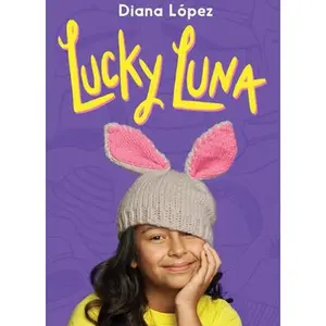 USED-Lucky Luna by Lopez, Diana (Hardcover)