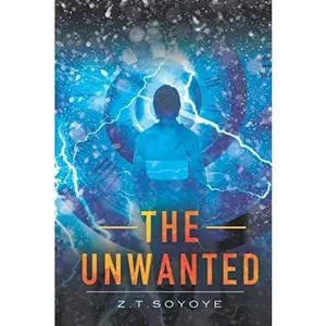 USED-The Unwanted by Z.T Soyoye (Paperback)