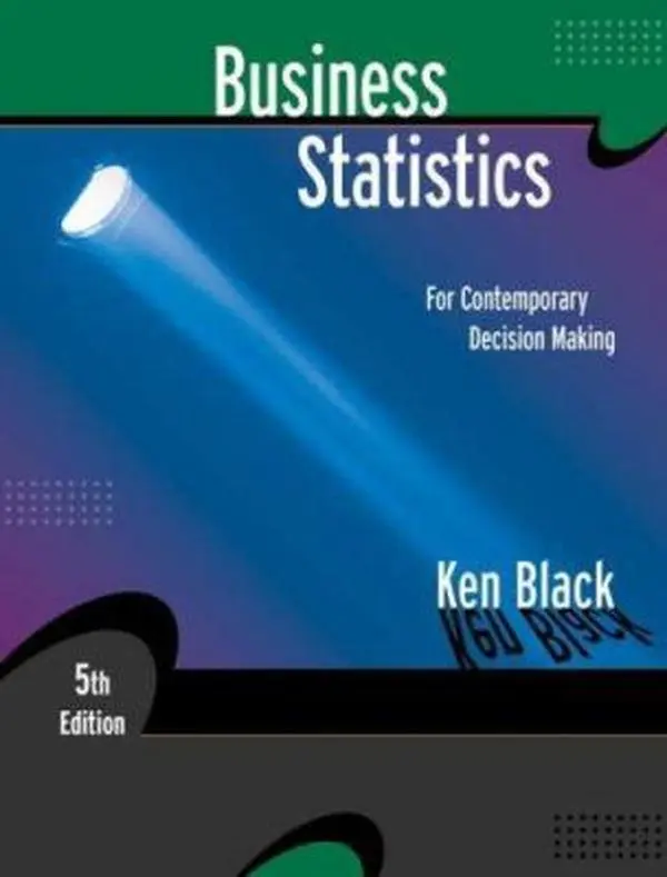 USED-Business Statistics: For Contemporary Decision Making by Ken Black (Hardcover)
