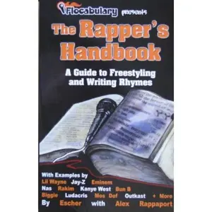 USED Book - The Rapper's Handbook: A Guide to Freestyling and Writing Rhymes by Escher (Paperback) - english