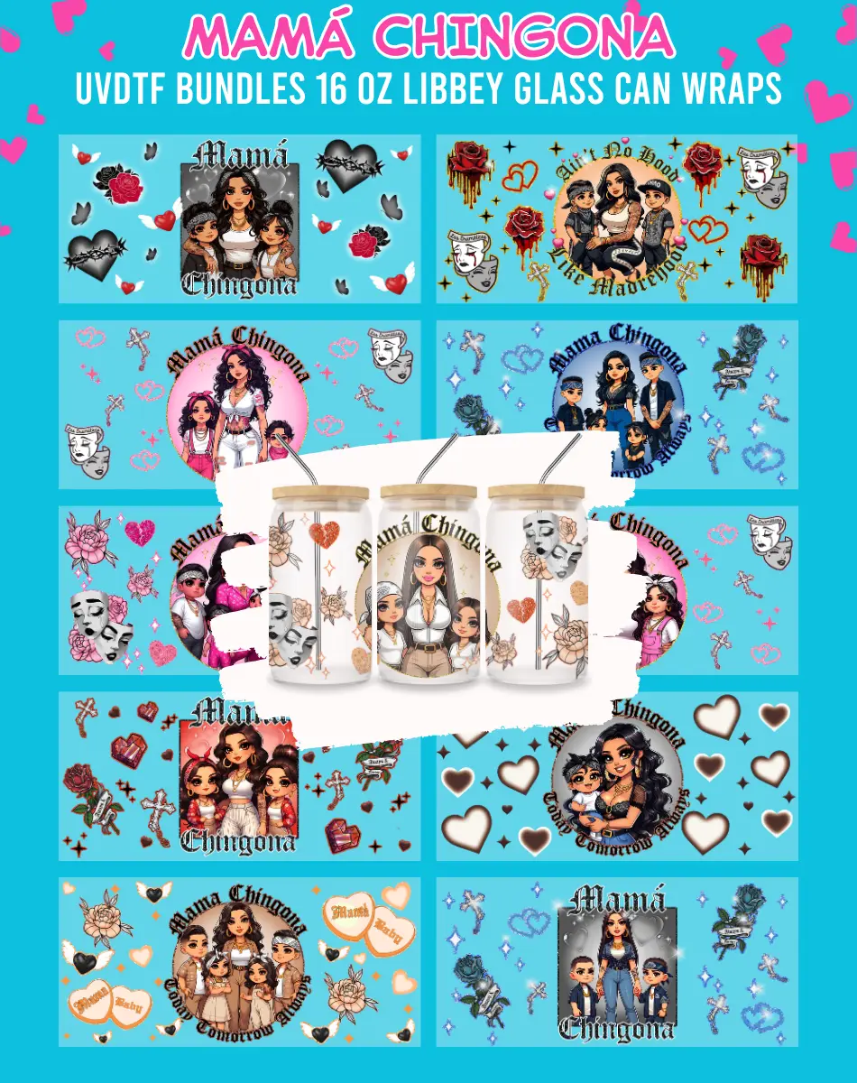 Mamá Chingona UVDTF Bundles - DIY Decal Film, Decal Sticker for 16 Oz Libbey Glass Can Wraps