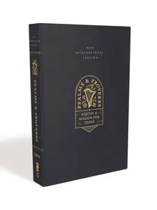 NIV, Psalms and Proverbs, Comfort Print: Poetry and Wisdom for Today