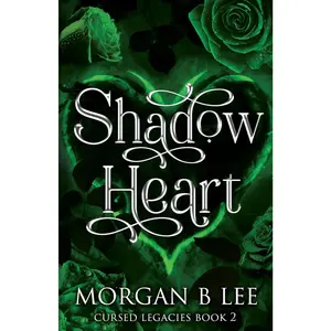 Shadow Heart: A Paranormal Reverse Harem Romance (Cursed Legacies)