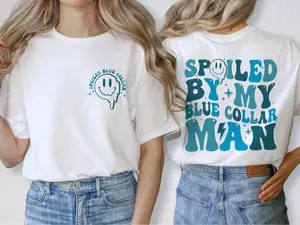 Spoiled By My Blue Collar Man Shirt, Blue Collar Wife Sweatshirt, Spoiled Wife Sweater, Funny Wife Sweatshirt, Blue Collar Gift, Valentine Shirt For Wife, Mother's Day shirt For Mom