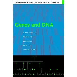 USED-Genes and DNA: A Beginner's Guide to Genetics and Its Applications by Omoto, Charlotte (Paperback)