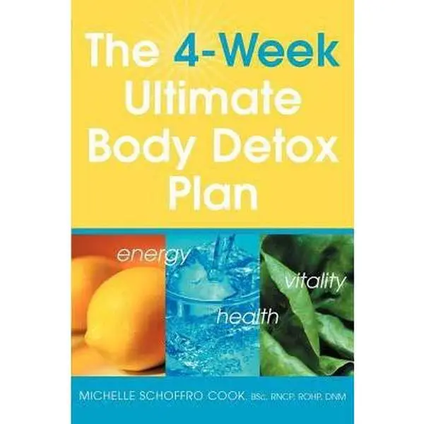 USED-The 4 Week Ultimate Body Detox Plan by Michelle Schoffro Cook (Paperback)
