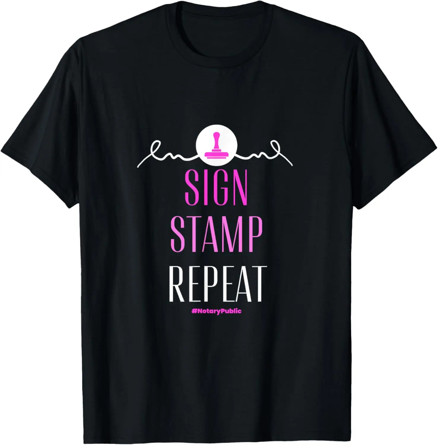 Notary Public Sign Stamp Repeat Loan Signing Agent T-Shirt