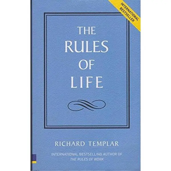 USED-The Rules of Life - A Personal Code for Living a Better, Happier More Successful Kind of Life by Templar Richard (Paperback)