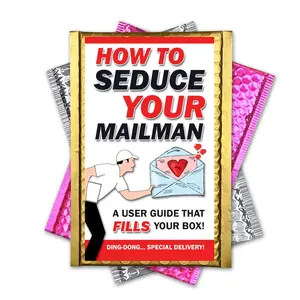 How to Seduce your Mailman Prank Mail gets sent to your Victim. Funny Gag Gift Pranks that will Embarrass your Friends, Family, and Foes
