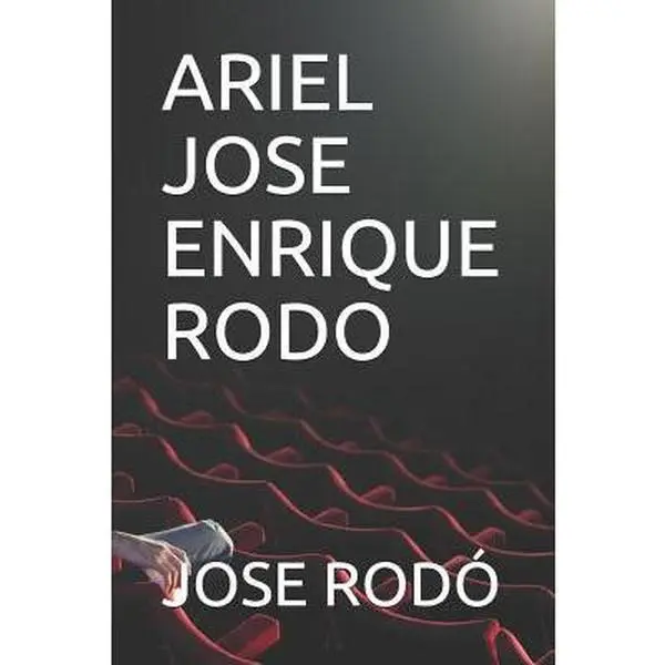 USED-Ariel Jose Enrique Rodo by Rodo, Jose Enrique (Paperback)
