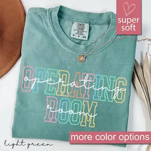 Comfort Colors Operating Room Shirt For Nurse Appreciation Week, OR Nurse Shirts, SICU Nursing Graphic Tees, Operating Room Nurse Shirt