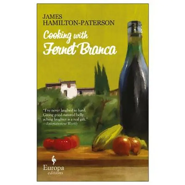 USED Paperback Book - Cooking with Fernet Branca by James Hamilton-Paterson (English, 193337201x, 0.75 lbs, Expat Experience Travel Memoir, Comedy of Manners)