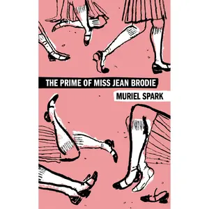 The Prime of Miss Jean Brodie: A Novel (Harper Perennial Olive Editions) by Muriel Spark [Paperback Book]