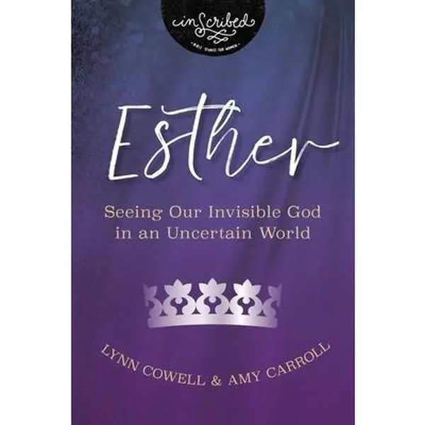 USED Book - Esther: Seeing Our Invisible God in an Uncertain World by Cowell, Lynn (Paperback) - english