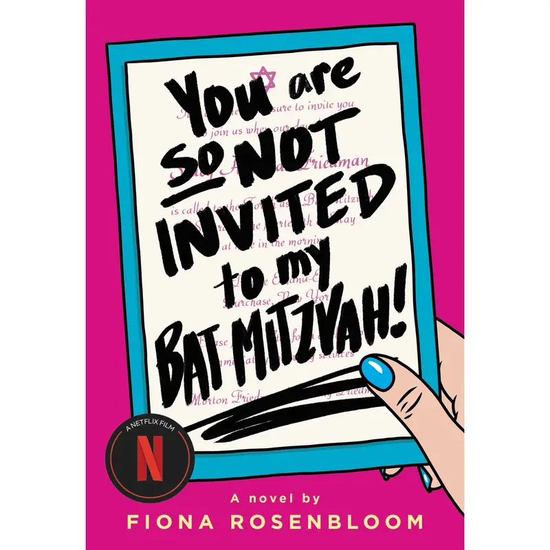 You Are So Not Invited to My Bat Mitzvah! by Fiona Rosenbloom [Paperback Book]
