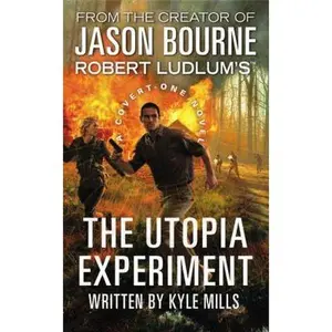 USED-Robert Ludlum's (Tm) the Utopia Experiment by Mills, Kyle (Mass Market Paperback)