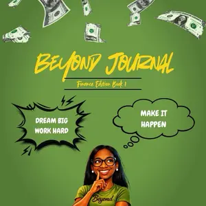 Beyond Journal Finance Edition Book 1 - Dream Big Work Hard Make It Happen