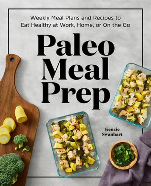 USED Book - Paleo Meal Prep: Weekly Meal Plans and Recipes to Eat Healthy at Work, Home, or on the Go by Swanhart, Kenzie (Paperback) - english