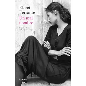 USED-Un Mal Nombre / The Story of a New Name by Ferrante, Elena (Paperback)
